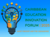 SVG Hosts Caribbean Education Innovation Forum II